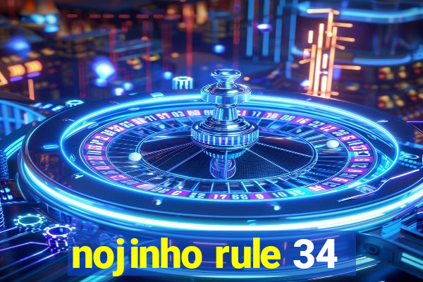 nojinho rule 34